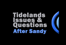 Tidelands Issues & Questions after Superstorm Sandy